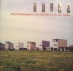 Hoogstraten, Drs. Dorine van - Architectuurgids van Zwolle in de 20e eeuw