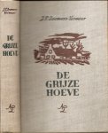 Zoomers-Vermeer, J.P. - De Grijze Hoeve   met meer dan twintig korte verhalen *** dus lees plezier verzekerd