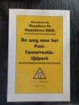 Yperman, E.M.C. - De weg naar het post-concurrentietijdperk. Vlaanderen 80. Vlaanderen 90. Vlaanderen 2000.