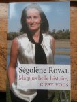 Royal, Ségolène - Ma plus belle histoire, C'EST VOUS