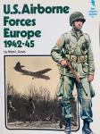 Adair, R.  Davies, H.P.  Davis, B. L. (ed.)   Turner, P. (ill.) - Key uniform guides. No. 6. U.S. Airborne Forces Europe 1942 - 45.