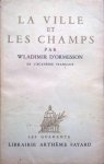Ormesson, Wladimir d' - La Ville et les Champs (FRANSTALIG)
