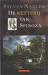 Nadler, Steven - De ketterij van Spinoza.