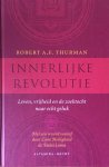 Thurman, Robert A.F. - Innerlijke revolutie; leven, vrijheid en de zoektocht naar echt geluk