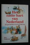 Eric Leijenaar - de geschiedenis van de Zuiderzee Het Natte Hart Van Nederland