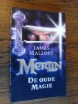 Mallory, James - Merlin, de oude magie
