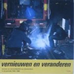 Gemeentevervoerbedrijf Amsterdam - Vernieuwen en veranderen,vervoer en vervoersbedrijf van Amsterdam in de periode 1945-1980