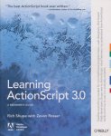 Shupe, Rich / Rosser, Zevan - Learning Actionscript 3.0. A Beginner's Guide