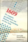 Mak, Geert en Rusell Shorto .. voorwoord is van Jan Tromp - 1609, de vergeten geschiedenis van Hudson, Amsterdam en New York