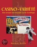 Romer, H.C.J. - Casino-Variete / een tempel van vermaak op de Coolsingel (1898-1933)