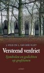 Veld, J., L. van Vliet - Versteend verdriet. Symbolen en gedichten op grafstenen