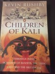 Kevin Rushby - Childeren of Kali