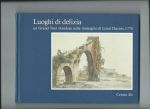 Niemeijer, J.W., Taco Dibbits - Luoghi di delizia. Un Grand Tour olandese nelle immagini di Louis Ducros, 1778