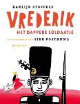 Stoffels, Karlijn & Sieb Posthuma, tekeningen - Vrederik, het dappere soldaatje