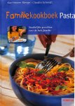 Menge, Kay-Henner / Schmidt, Claudia - Familiekookboek pasta. Smakelijke gerechten voor de hele familie