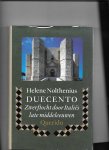 Nolthenius, H. - Duecento / zwerftocht door Italies late middeleeuwen