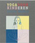 Weller , Stells . [ isbn 9789062718740 ] - Yoga voor Kinderen . ( Een praktisch, rijk geïllustreerd boek met oefeningen die door kinderen gemakkelijk kunnen worden uitgevoerd. ) Yoga biedt ook verlegen en niet bijzonder sportieve kinderen de gelegenheid hun spieren en gewrichten te oefenen -