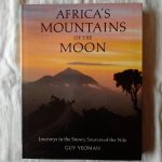 Yeoman, Guy - Africa's Mountains of the Moon. Journeys to the Snowy Sourcesof the Nile