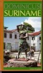 Bodegraven, J. van - Dominicus reeks: Suriname