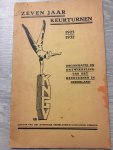 Koninklijk Nederlandsch Gymnastiek Verbond - Zeven Jaar Keurturnen 1925-1932