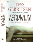 Gerritsen, Tess .. Vertaling door E. Braspenning .. Omslagontwerp : Studio Jan de Boer - Verdwijn .. Zij krijgt de schrik van haar leven ...