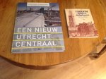 Ton Burgers etc. - Een Nieuw Utrecht Centraal