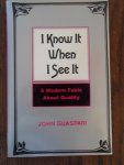 Guaspari, John - I know it when I see it. A modern fable about quality