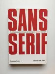 Jong, Cees W De - Sans Serif: the ultimate sourcebook of classic and temporary sans serif typography