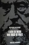 VEER, Dr. P.H.W.A.M. DE - Leven en werk van Hugo de Vries.