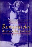 Tollebeek, J., Ankersmit, F.R., Krul, Wessel (ds1251) - Romantiek en historische cultuur