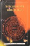 Dietrich, Angela - Tantric healing in the Kathmandu valley; a comparative study of Hindu and Buddhist spiritual healing traditions in urban Nepalese society