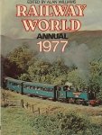 Williams, Alan - Railway world annual 1977.