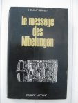 Berndt, Helmut - Le message des Nibelungen.