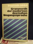 Luscher, Renate und Roland Schäpers - Grammatik der modernen deutschen Umgangssprache / Deutsch 2000