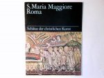 Rovini, Giusepe: - S. Maria Maggiore, Roma. Schätze der christlichen Kunst.