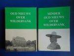 Greven, J. e.a. (redactie) - Oud nieuws over Wildervank/Minder oud nieuws over Wildervank