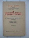 Discry, Georges - Le diagnostic médical radiesthésique.Complément de La Radiesthésie au service de la médecine.