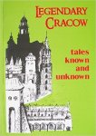 ewa basiura - Legendary Cracow: Tales Known and Unknown Paperback – 1998