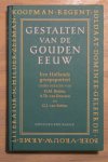 Beliën H., A.Th. van Deursen en G.J. van Setten red. - Gestalten van de Gouden Eeuw. Een Hollands groepsportret