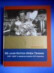 Hans Back e.a. - 50 jaar Dutch Open Tennis