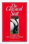 Loch, Sylvia - The classical seat: A guide for the everyday rider