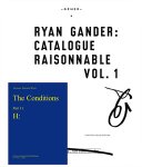 Ryan Gander - Ryan Gander: Catalogue Raisonnable Vol.1