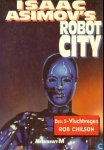 Chilson, Rob & Asimov, Iaac - Isaac Asimov's Robot City  De vluchtwegen (deel 5)