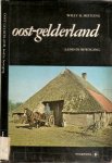 Heitling, Willy H. - Oost - Gelderland. Land in beweging.