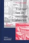 Schaeffer, Pierre - Traktaat van de muzikale objecten. Een interdisciplinair onderzoek. Inleiding in verkorte vertaling door Konrad Boehmer.