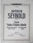 Seybold, Arthur - Neue Violin-Etuden-Schule Opus 182 Heft VI