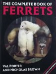 Val Porter. / Nicholas Brown - The Complete Book of Ferrets