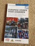 Grossey, R. - Meer Europese steden voor kinderen / druk 1