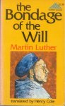 Luther, Martin - The bondage of the will