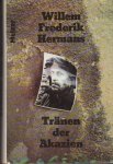 Hermans, Willem Frederik - Tränen der Akazien, Vertaling Jürgen Hillner